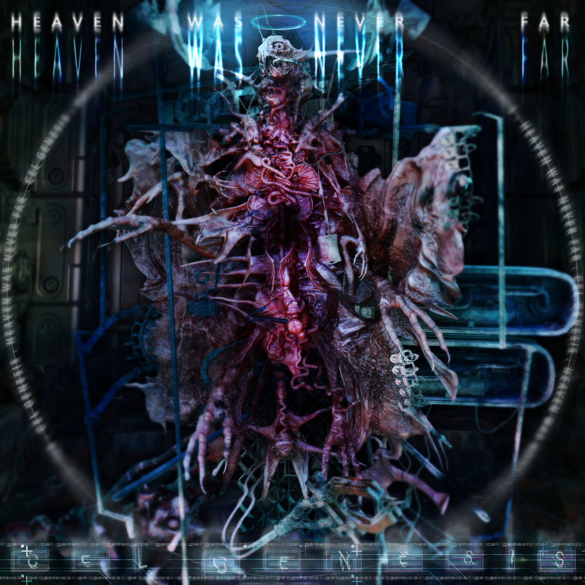 Cel Genisis - Heaven Was Never Far