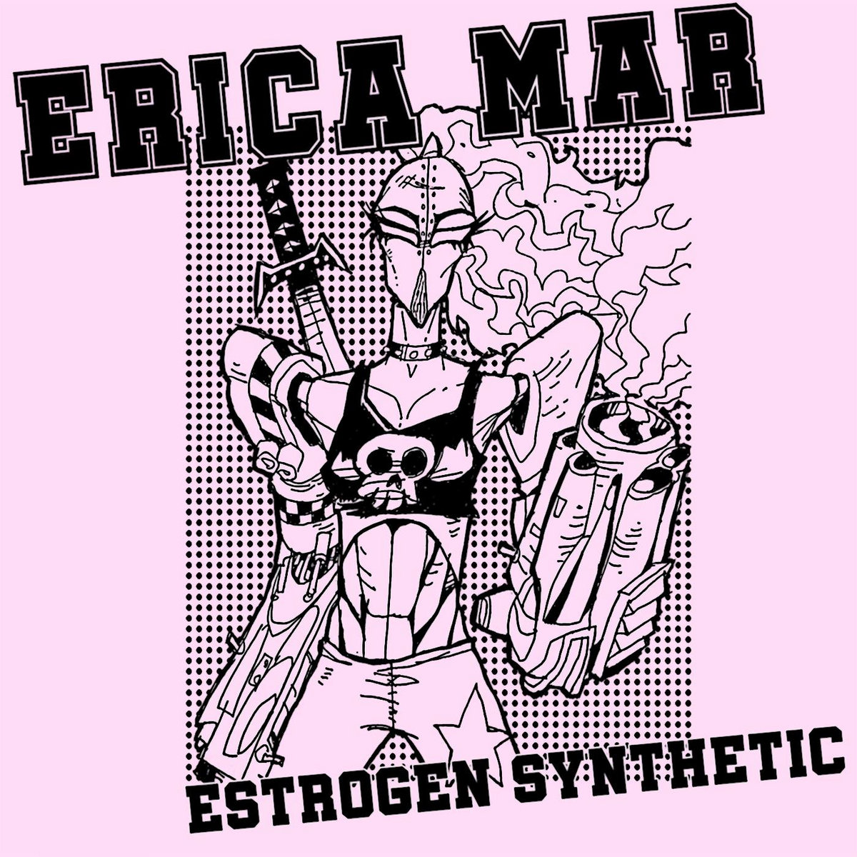 Erica Mar -  Estrogen Synthetic