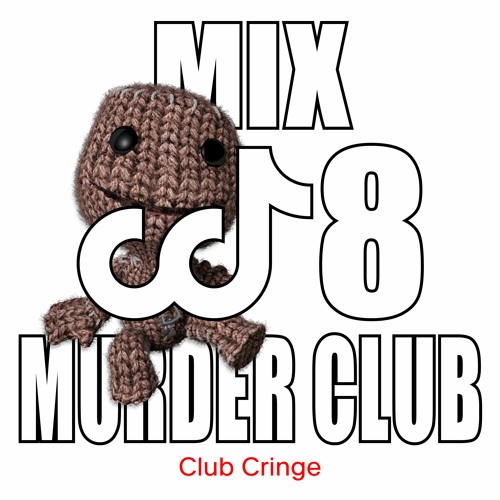MURDER CLUB - CRINGE MIX #08