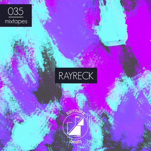 rayreck - Samsara Beats Mixtapes 035